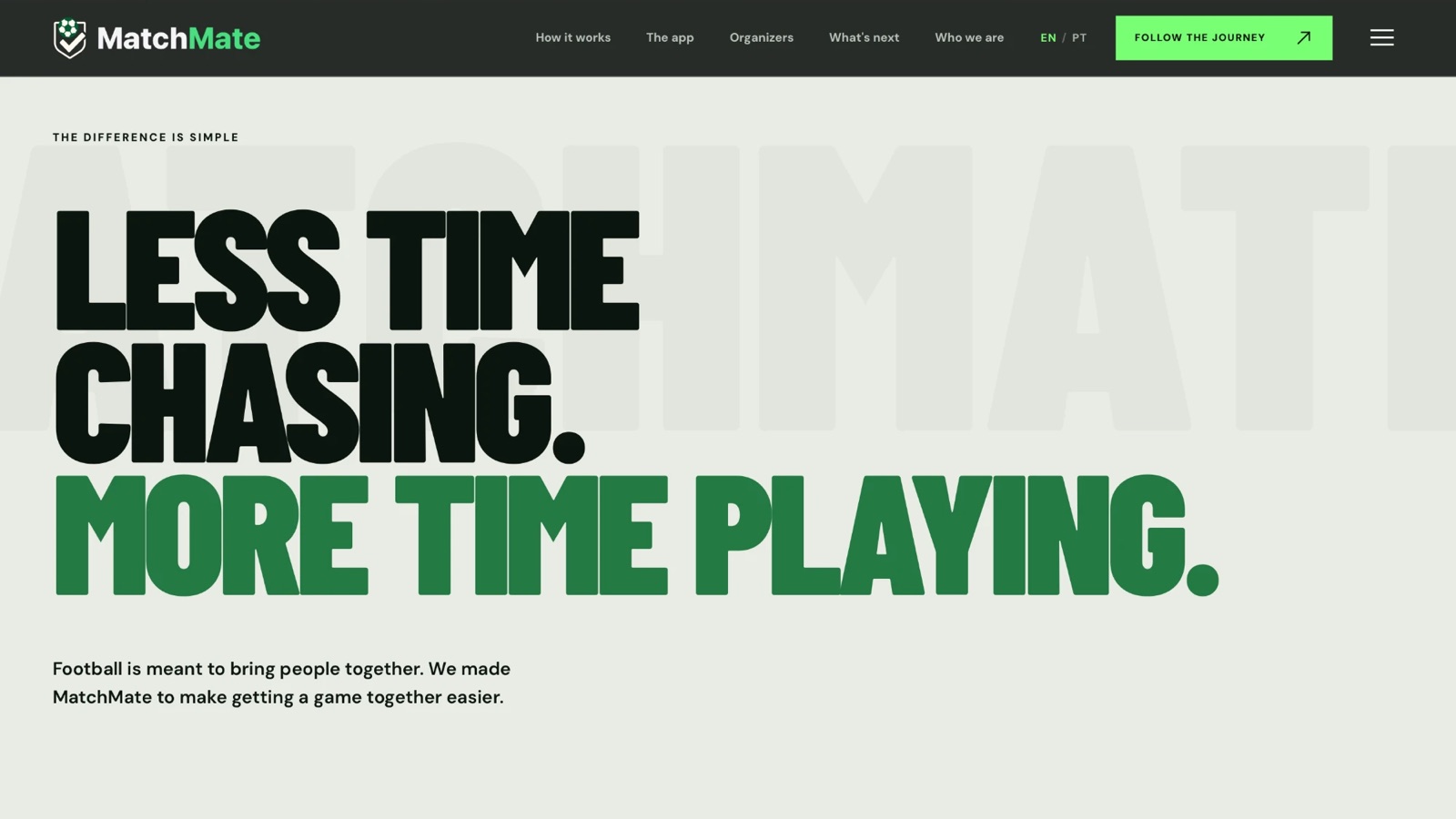 Statement section: Less time chasing. More time playing.